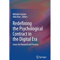 Redefining the Psychological Contract in the Digital Era: Issues for Research an [Paperback]