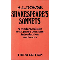 Shakespeares Sonnets: A Modern Edition, with Prose Versions, Introduction and N [Paperback]