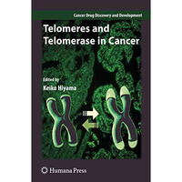 Telomeres and Telomerase in Cancer [Paperback]