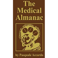 The Medical Almanac: A Calendar of Dates of Significance to the Profession of Me [Paperback]