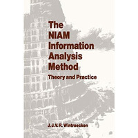 The NIAM Information Analysis Method: Theory and Practice [Paperback]
