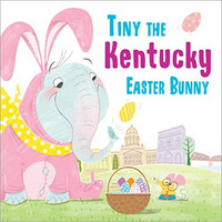Tiny the Kentucky Easter Bunny [Hardcover]