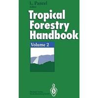 Tropical Forestry Handbook: Volume 2 [Paperback]
