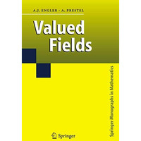 Valued Fields [Hardcover]