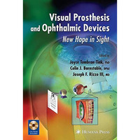 Visual Prosthesis and Ophthalmic Devices: New Hope in Sight [Hardcover]