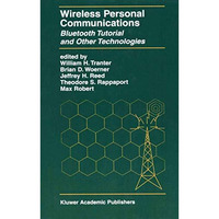 Wireless Personal Communications: Bluetooth and Other Technologies [Paperback]