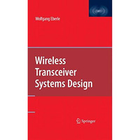 Wireless Transceiver Systems Design [Hardcover]