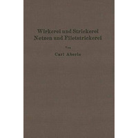 Wirkerei und Strickerei, Netzen und Filetstrickerei [Paperback]