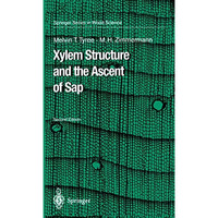 Xylem Structure and the Ascent of Sap [Hardcover]