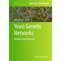 Yeast Genetic Networks: Methods and Protocols [Hardcover]