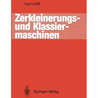 Zerkleinerungs- und Klassiermaschinen [Paperback]