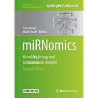 miRNomics: MicroRNA Biology and Computational Analysis [Hardcover]