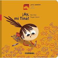 ¡Ay, mi Tina! [Board book]