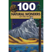 100 Natural Wonders of the World [Paperback]