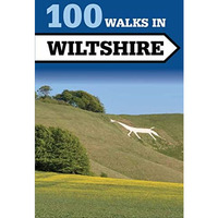 100 Walks in Wiltshire [Paperback]
