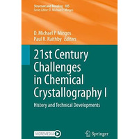 21st Century Challenges in Chemical Crystallography I: History and Technical Dev [Hardcover]