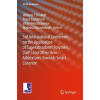 3rd International Conference on the Application of Superabsorbent Polymers (SAP) [Paperback]