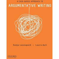 A Case-Based Approach to Argumentative Writing [Paperback]