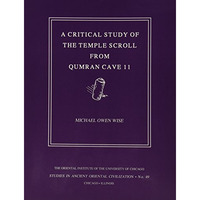 A Critical Study of the Temple Scroll from Qumran Cave 11 [Paperback]
