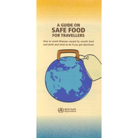 A Guide on Safe Food for Travellers: How to Avoid Illness Caused by Unsafe Food  [Cards]