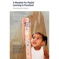 A Mandate for Playful Learning in Preschool: Applying the Scientific Evidence [Paperback]