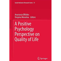 A Positive Psychology Perspective on Quality of Life [Paperback]