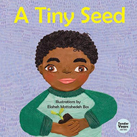 A Tiny Seed [Board book]