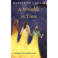 A Wrinkle in Time: (Newbery Medal Winner) [Paperback]