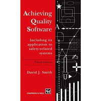 Achieving Quality Software: Including Its Application to Safety-Related Systems [Paperback]