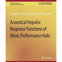 Acoustical Impulse Response Functions of Music Performance Halls [Paperback]