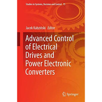 Advanced Control of Electrical Drives and Power Electronic Converters [Hardcover]