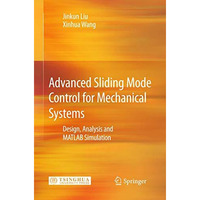 Advanced Sliding Mode Control for Mechanical Systems: Design, Analysis and MATLA [Hardcover]