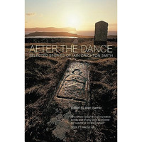After the Dance: Selected Stories of Iain Crichton Smith [Paperback]