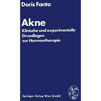 Akne: Klinische und experimentelle Grundlagen zur Hormontherapie [Paperback]