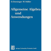 Allgemeine Algebra und Anwendungen [Paperback]