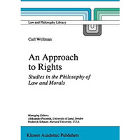 An Approach to Rights: Studies in the Philosophy of Law and Morals [Hardcover]