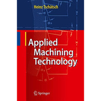 Applied Machining Technology [Hardcover]