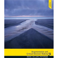 Argumentation and Critical Decision Making [Paperback]