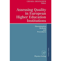 Assessing Quality in European Higher Education Institutions: Dissemination, Meth [Hardcover]
