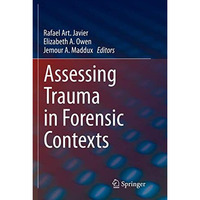 Assessing Trauma in Forensic Contexts [Paperback]