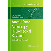 Atomic Force Microscopy in Biomedical Research: Methods and Protocols [Paperback]