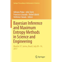 Bayesian Inference and Maximum Entropy Methods in Science and Engineering: MaxEn [Paperback]