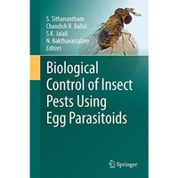 Biological Control of Insect Pests Using Egg Parasitoids [Hardcover]