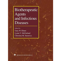Biotherapeutic Agents and Infectious Diseases [Hardcover]