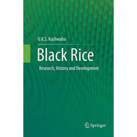 Black Rice: Research, History and Development [Paperback]