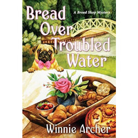 Bread Over Troubled Water [Paperback]