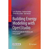 Building Energy Modeling with OpenStudio: A Practical Guide for Students and Pro [Paperback]