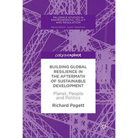 Building Global Resilience in the Aftermath of Sustainable Development: Planet,  [Hardcover]