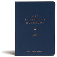 CSB Scripture Notebook, Luke : Read. Reflect. Respond [Paperback]
