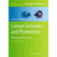 Cancer Genomics and Proteomics: Methods and Protocols [Paperback]